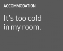 It's too cold in my room.