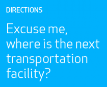 Excuse me, where is the next transportation facility?